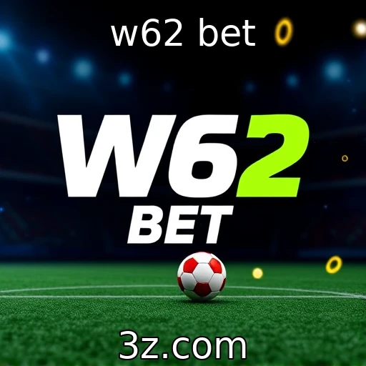 w62 bet Apostas esportivas: Estratégias para maximizar seus ganhos na W62 Bet